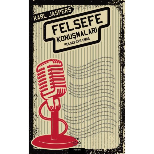 Felsefe Konuşmaları: Felsefeye Giriş