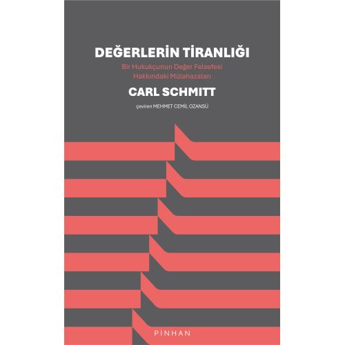 Değerlerin Tiranlığı: Bir Hukukçunun Değer Felsefesi Hakkındaki Mülahazaları