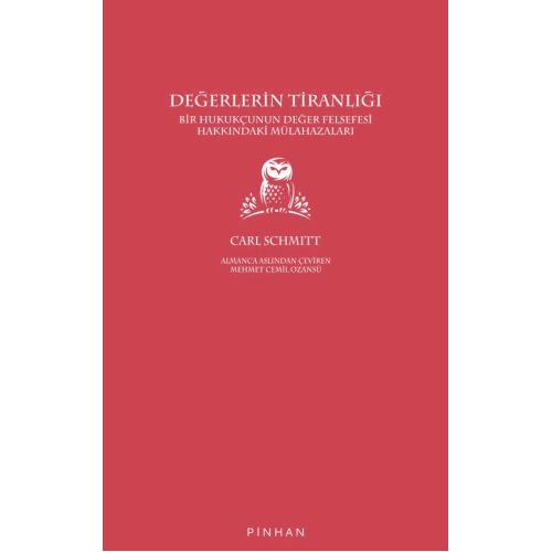 Değerlerin Tiranlığı: Bir Hukukçunun Değer Felsefesi Hakkındaki Mülahazaları