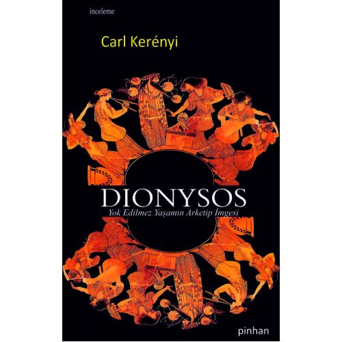 Dionysos: Yok Edilmez Yaşamın Arketip İmgesi