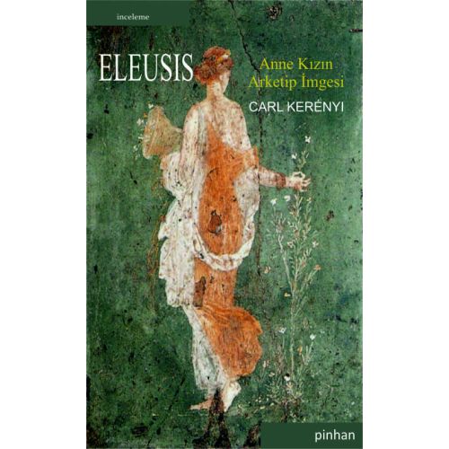 Eleusis: Anne Kızın Arketip İmgesi