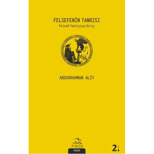 Felsefenin Tanrısı: Felsefi Teolojiye Giriş