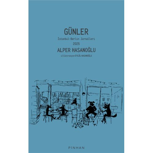 Günler: İstanbul - Berlin Jurnalleri 2025