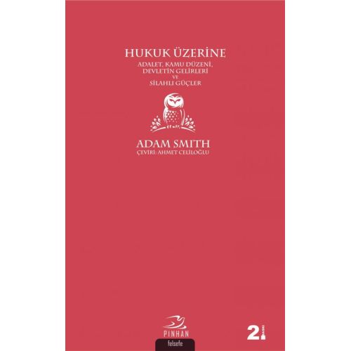 Hukuk Üzerine: Adalet, Kamu Düzeni, Devletin Gelirleri ve Silahlı Güçler