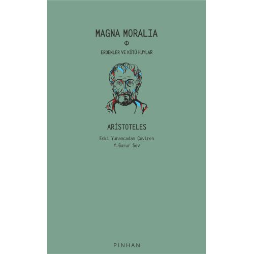 Magna Moralia: Erdemler ve Kötü Huylar