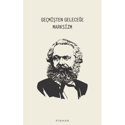 Geçmişten Geleceğe Marksizm