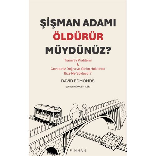Şişman Adamı Öldürür müydünüz?
