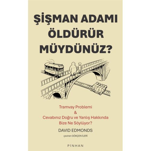 Şişman Adamı Öldürür müydünüz?