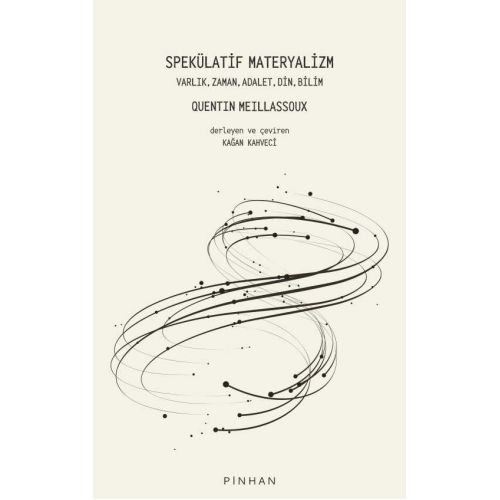 Spekülatif Materyalizm: Varlık, Zaman, Adalet, Din, Bilim