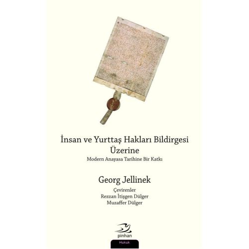 İnsan ve Yurttaş Hakları Bildirgesi Üzerine: Modern Anayasa Tarihine Bir Katkı